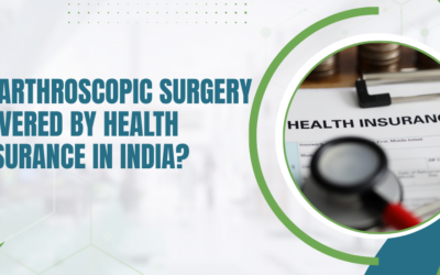 Is Arthroscopic Surgery Covered by Health Insurance in India?