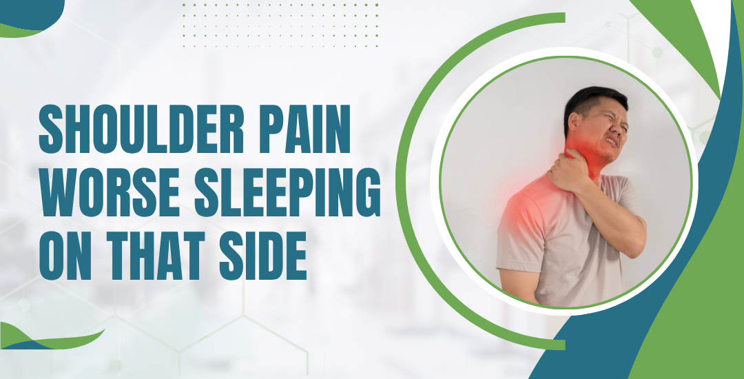 Why Does My Shoulder Hurt More When Sleeping on That Side?